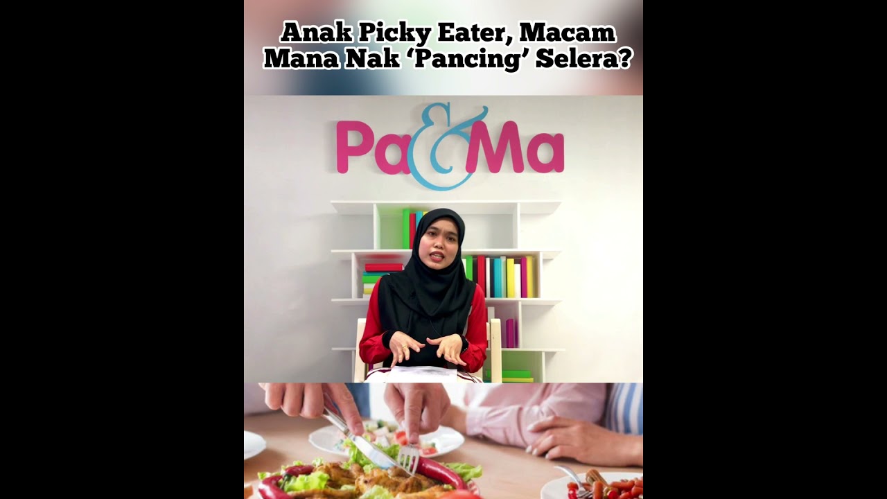 Anak Picky Eater, Macam Mana Nak 'Pancing' Selera?