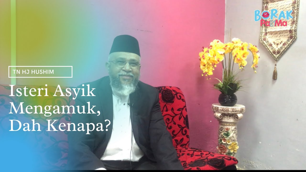 Isteri Asyik Mengamuk, Dah Kenapa?