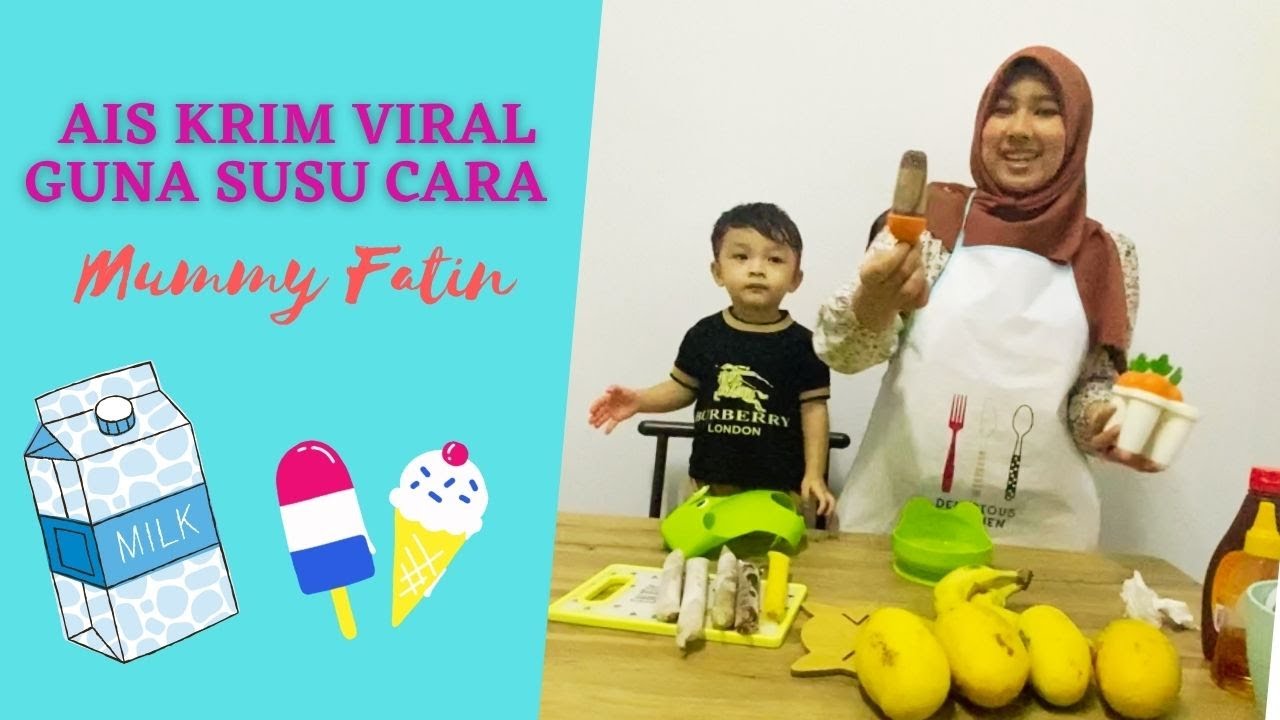 Ais Krim Viral Guna Susu Cara Mummy Fatin