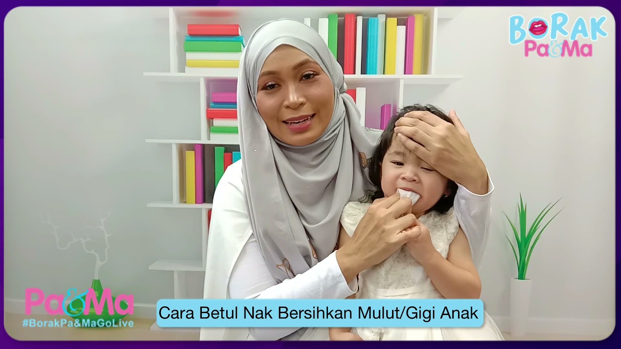 Cara Betul Nak Bersihkan Mulut/Gigi Anak!