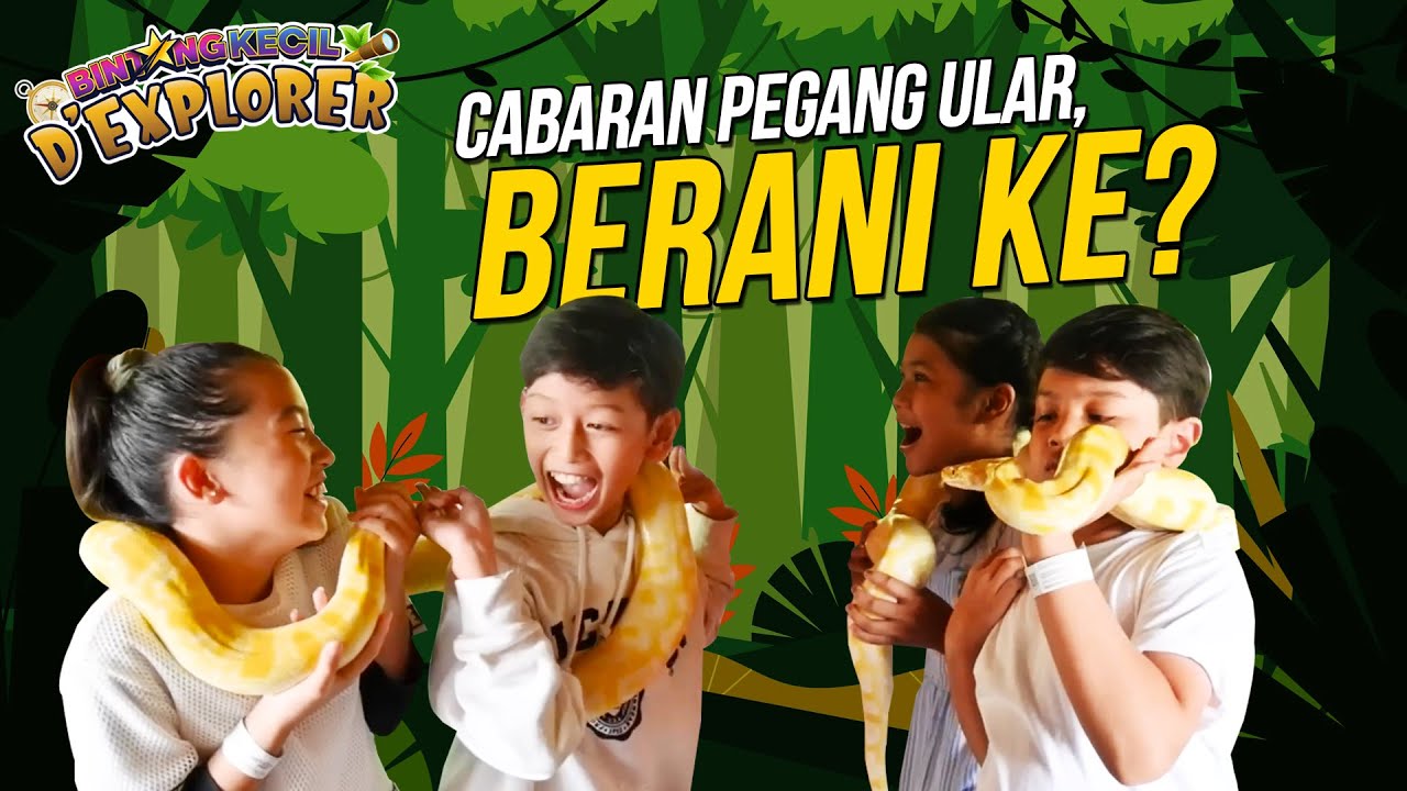 BK D'Explorer EP 2 : Cabaran Pegang Ular, Berani Ke?