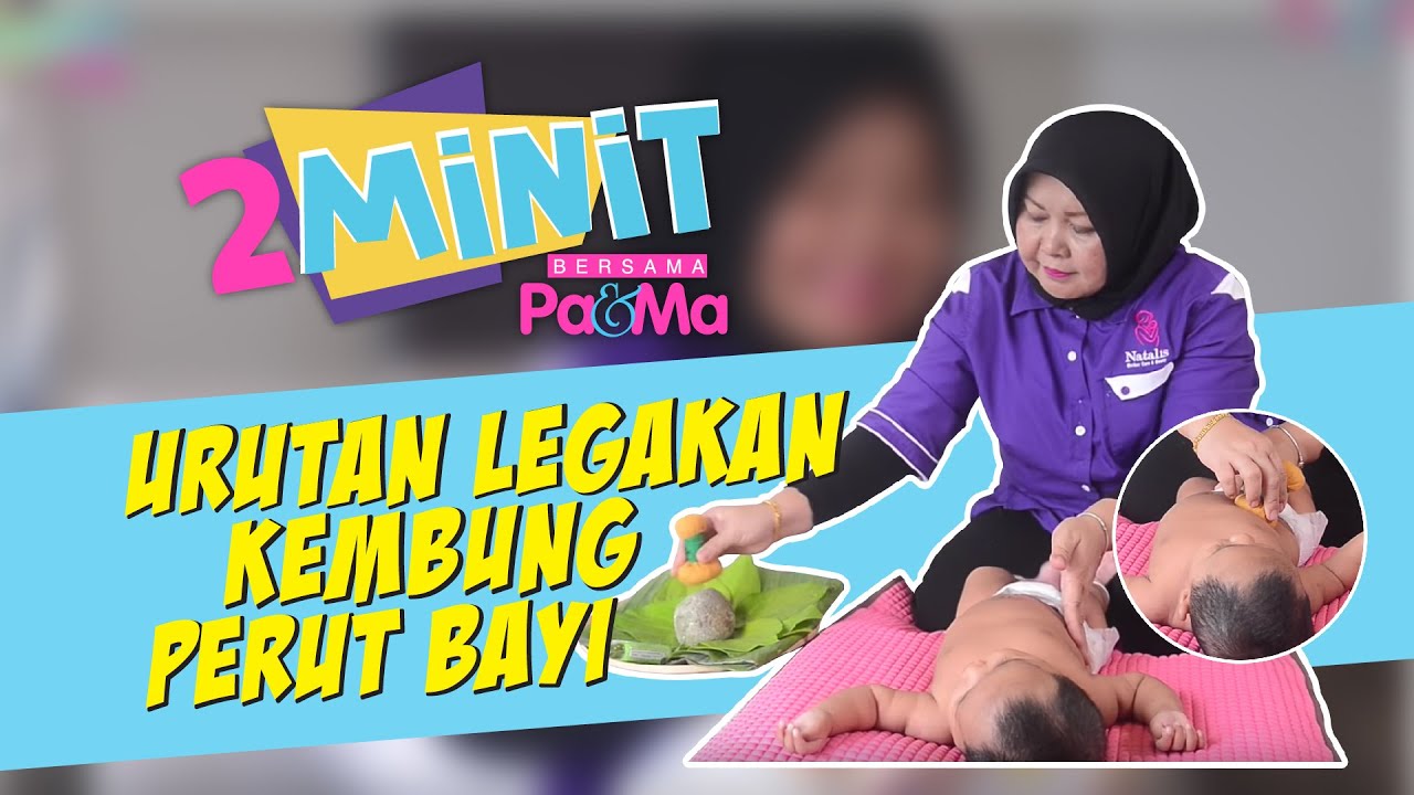 Anak Kembung Perut? Cara Urutan Ini Boleh Melegakan Dengan Cepat | #2MinitPaMa