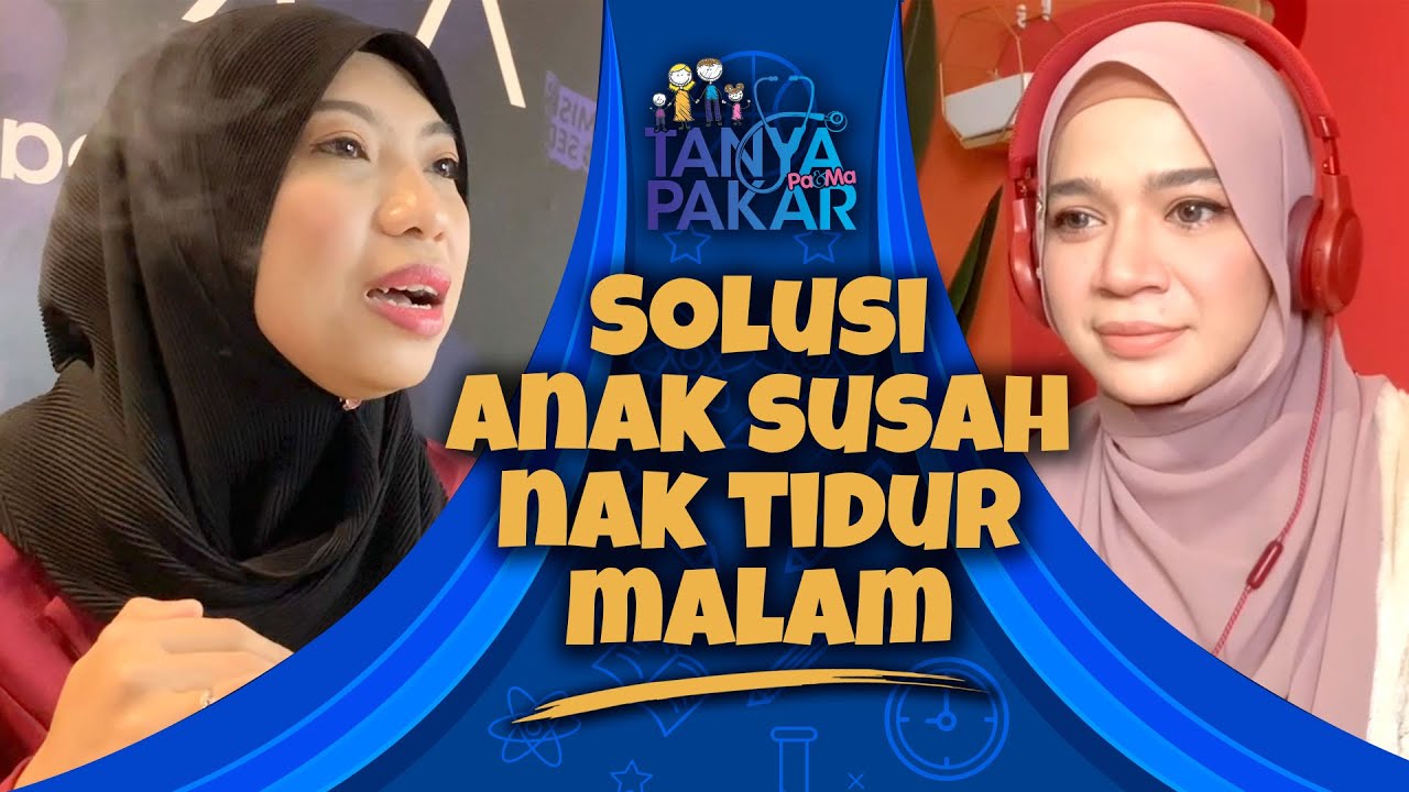 Bayi Susah Tidur Malam, Apa Nak Buat Ni? | Tanya Pakar EP2