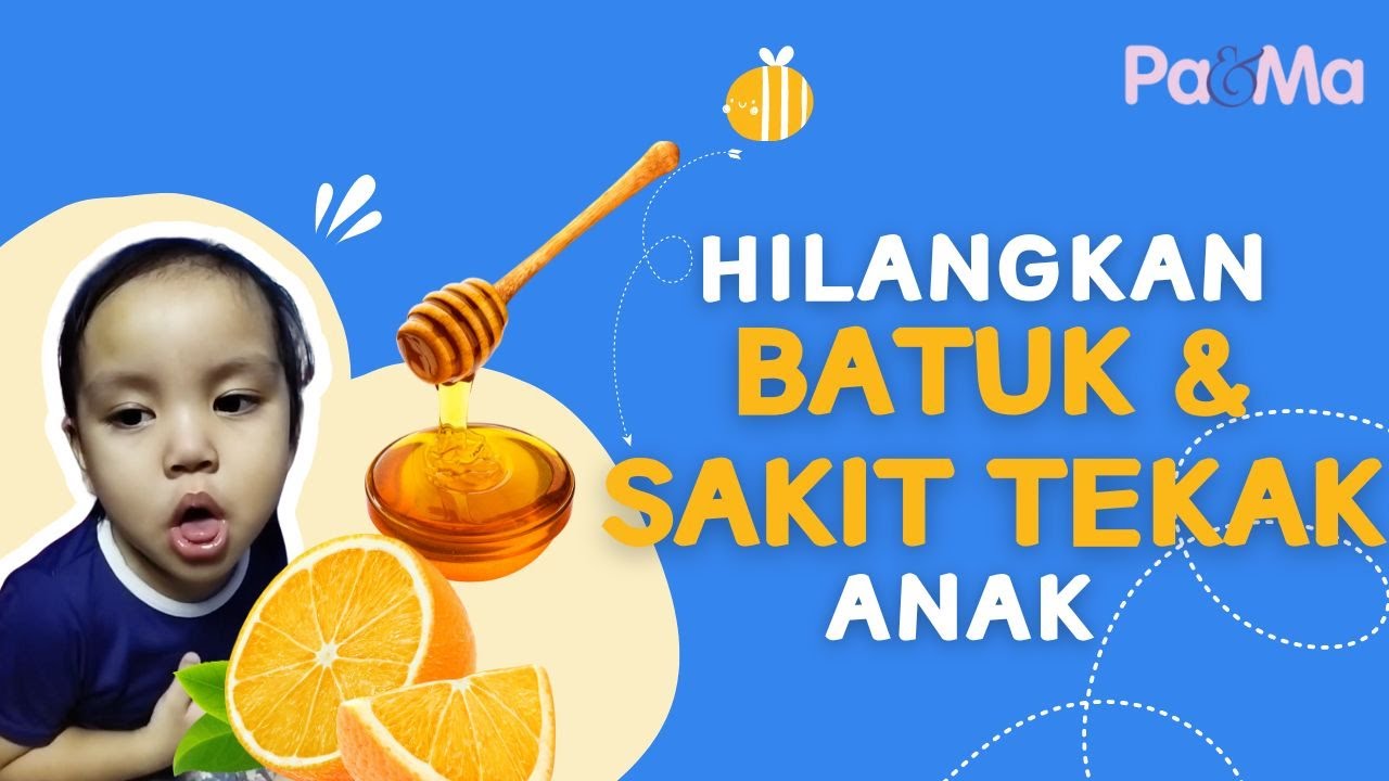 Petua Hilangkan Batuk & Sakit Tekak Anak
