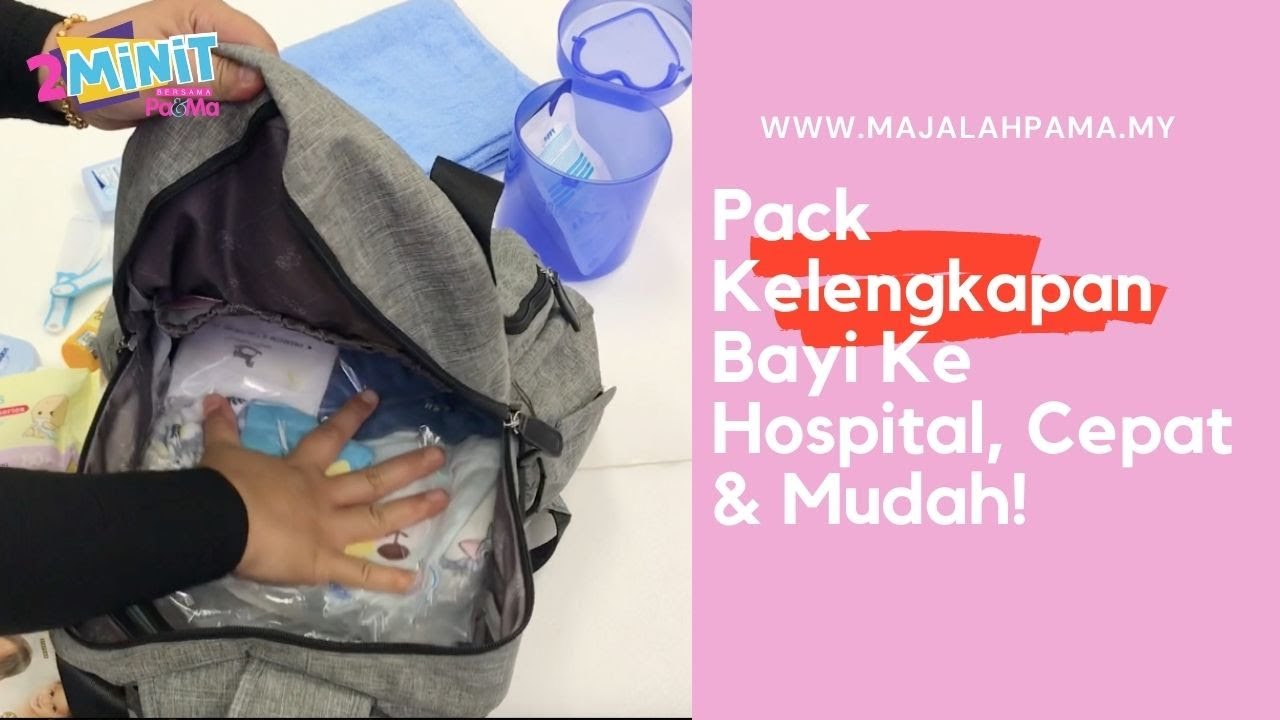 Pack Kelengkapan Bayi Ke Hospital, Mudah & Cepat!