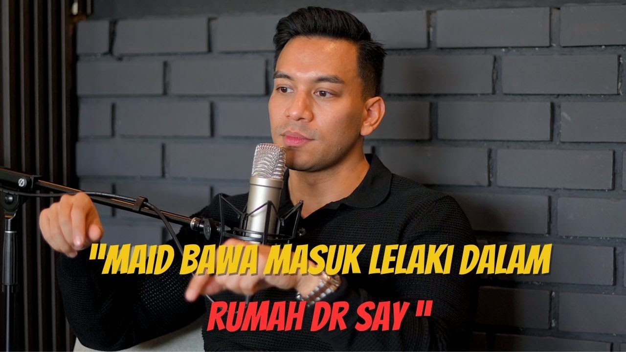 Selamatkan Anak-Anak Dulu, Dr Say Kongsi Saat Panik Maid Buat Hal