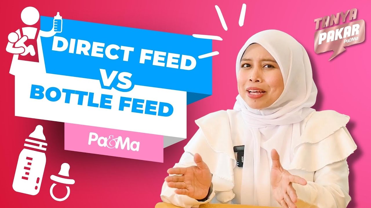 Direct Feed vs Bottle Feed. Yang Mana Terbaik Untuk Bayi?