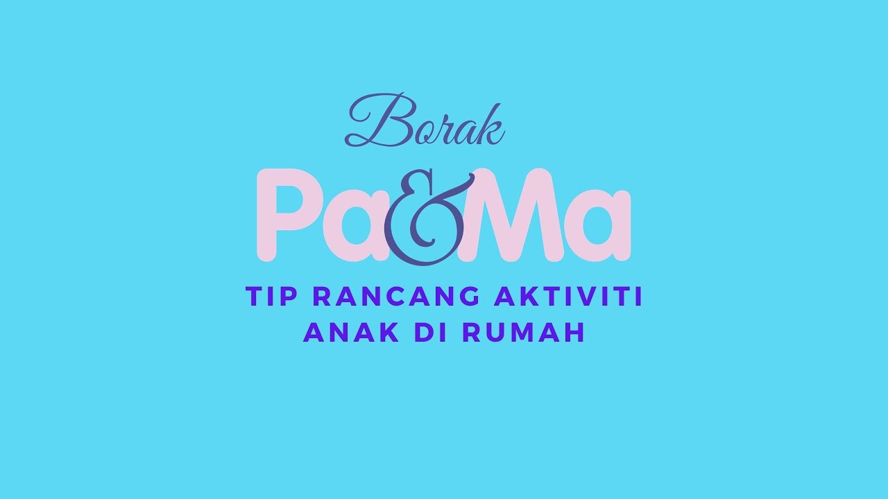 Tip Rancang Aktiviti Anak Di Rumah