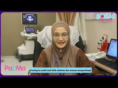 Penting ke ambil asid folik sebelum dan semasa mengandung?