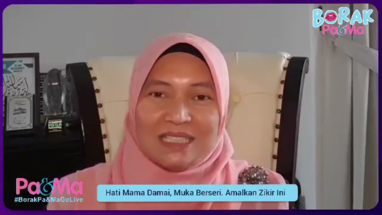 Hati Mama Damai, Muka Berseri. Amalkan Zikir Ini  | Borak Pa&Ma