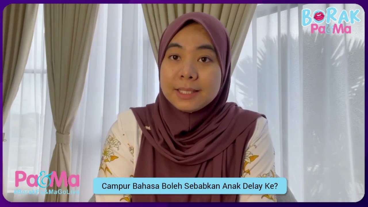 Campur Bahasa Boleh Sebabkan Anak Delay? | Borak Pa&Ma