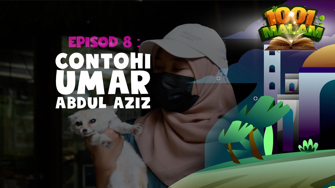 Contohi Umar Abdul Aziz | Hikayat 1001 Malam | BINTANG KECIL