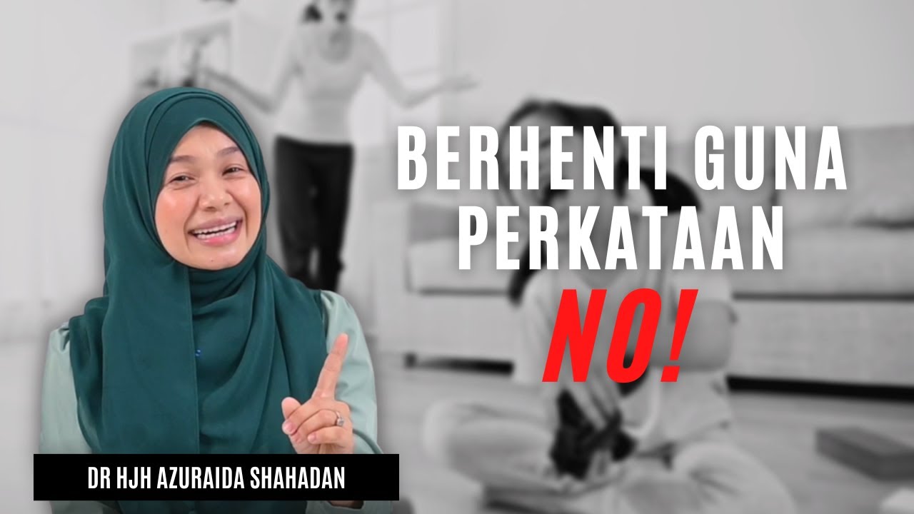 Berhenti Guna Perkataan NO!