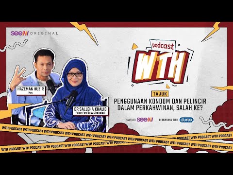 Penggunaan Kondom Dan Pelincir Dalam Perkahwinan Salah Ke ? | WTH