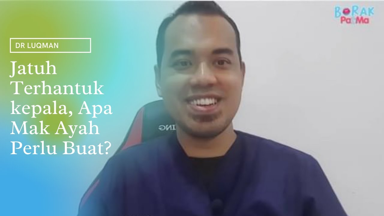 Anak Jatuh atau Terhantuk Kepala, Apa Mak Ayah Perlu Buat?