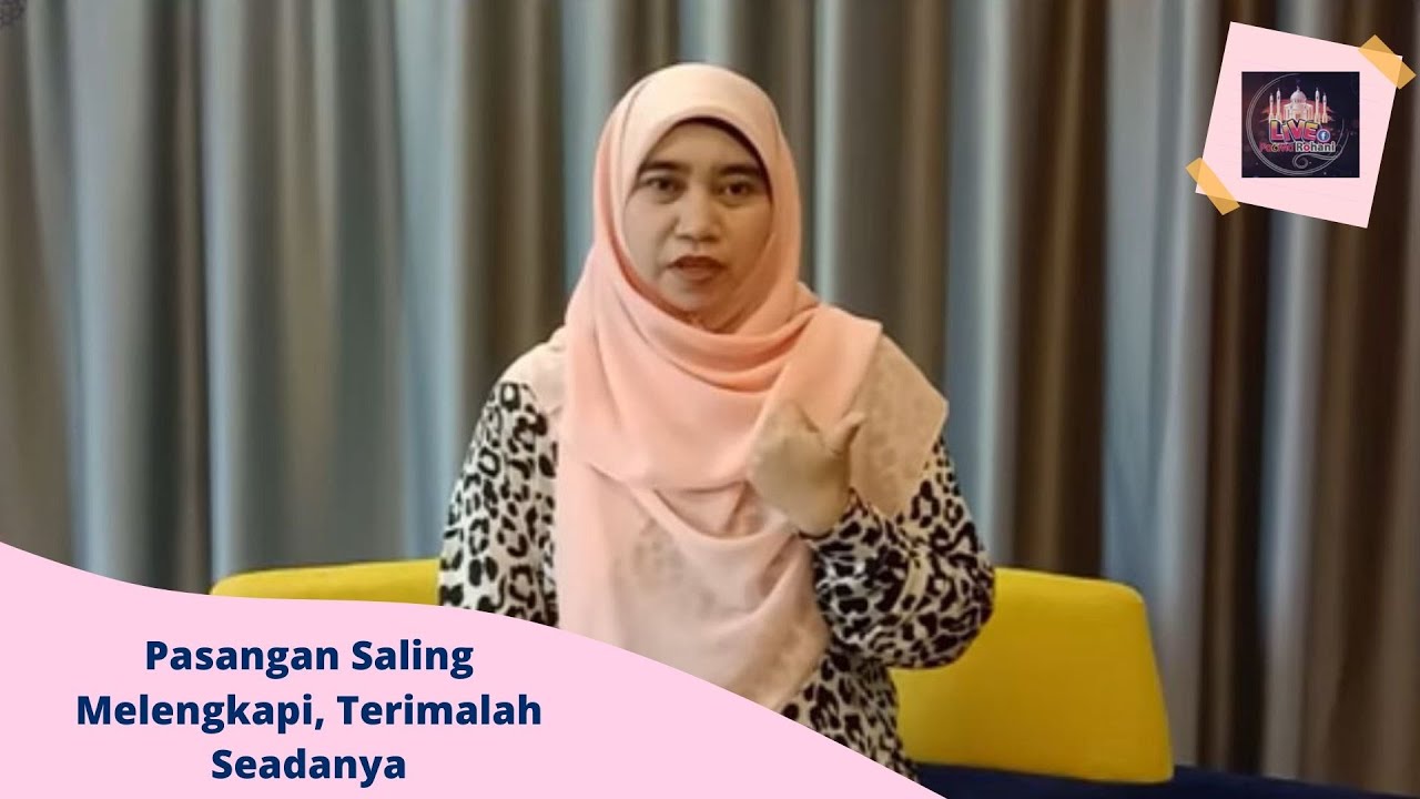 Pa&Ma Rohani l Pasangan Saling Melengkapi, Terimalah Seadanya